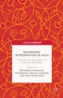 Image for Economic integration in Asia: towards the delineation of a sustainable path