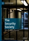 Image for The Security Society: History, Patriarchy, Protection