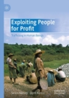 Image for Exploiting People for Profit : Trafficking in Human Beings
