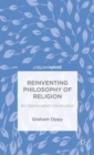 Image for Reinventing philosophy of religion  : an opinionated introduction