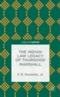 Image for The Indian Law Legacy of Thurgood Marshall
