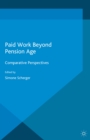 Image for Paid Work Beyond Pension Age: Comparative Perspectives