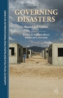 Image for Governing disasters: beyond risk culture