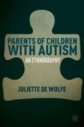 Image for Parents of children with autism  : an ethnography