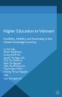 Image for Higher education in Vietnam: flexibility, mobility and practicality in the global knowledge economy