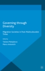 Image for Governing through diversity: migration societies in post-multiculturalist times