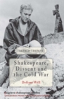 Image for Shakespeare, Dissent and the Cold War