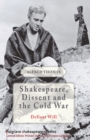 Image for Shakespeare, dissent and the Cold War