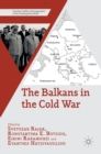 Image for The Balkans in the Cold War