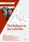 Image for The Balkans in the cold war