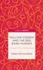 Image for William Corder and the red barn murder  : journeys of the criminal body