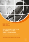 Image for Higher education, globalization and eduscapes: towards a critical anthropology of a global knowledge society