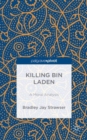 Image for Killing bin Laden: A Moral Analysis