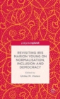 Image for Revisiting Iris Marion Young on Normalisation, Inclusion and Democracy