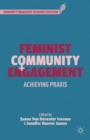 Image for Feminist community engagement  : achieving praxis