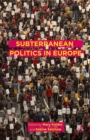Image for Subterranean politics in Europe