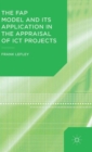 Image for The FAP Model and Its Application in the Appraisal of ICT Projects