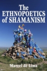 Image for The Ethnopoetics of Shamanism