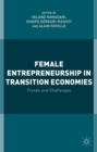 Image for Female entrepreneurship in transition economies: trends and challenges