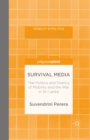 Image for Survival media: the politics and poetics of mobility and the war in Sri Lanka