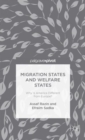 Image for Migration States and Welfare States: Why Is America Different from Europe?