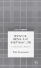 Image for Personal media and everyday life  : a networked lifeworld