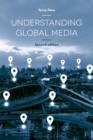 Image for Understanding global media