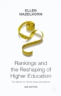 Image for Rankings and the reshaping of higher education: the battle for world-class excellence