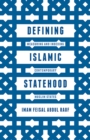 Image for Defining Islamic statehood: measuring and indexing contemporary Muslim states