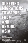 Image for Queering migrations towards, from, and beyond Asia