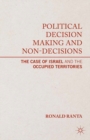 Image for Political decision making and non-decisions: the case of Israel and the occupied territories