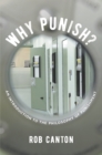 Image for Why punish?: an introduction to the philosophy of punishment