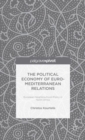 Image for The political economy of Euro-Mediterranean relations  : European neighbourhood policy in North Africa