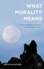 Image for What Morality Means