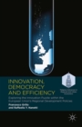 Image for Innovation, democracy and efficiency: exploring the innovation puzzle within the European Union&#39;s regional development policies