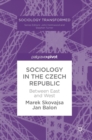 Image for Sociology in the Czech Republic  : between East and West
