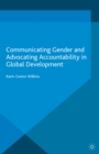 Image for Communicating gender and advocating accountability in global development