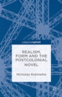 Image for Realism, form and the postcolonial novel