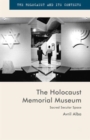Image for The Holocaust memorial museum  : sacred secular place