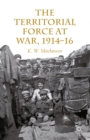 Image for The Territorial Force at war, 1914-16