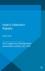 Image for Hayek: a collaborative biography. (England, the Ordinal revolution and the road to serfdom, 1931-50)