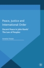 Image for Peace, justice and international order: decent peace in John Rawls&#39; The law of peoples