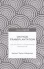 Image for On face transplantation: life and ethics in experimental biomedicine