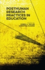 Image for Posthuman research practices in education