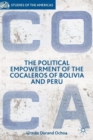 Image for The Political Empowerment of the Cocaleros of Bolivia and Peru