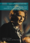 Image for The political rhetoric and oratory of Margaret Thatcher