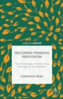Image for Securing pension provision: the challenge of reforming the age of entitlement