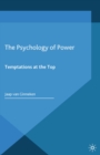Image for The psychology of power: temptation at the top