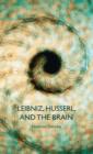 Image for Leibniz, Husserl and the brain