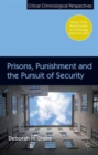 Image for Prisons, punishment and the pursuit of security